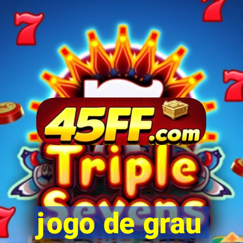 jogo de grau